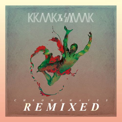 00-Kraak & Smaak-Chrome Waves Remixed-2014-