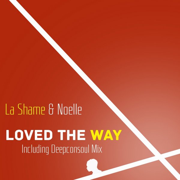 La Shame - Loved The Way