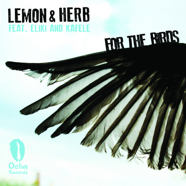 Lemon & Herb - For The Birds