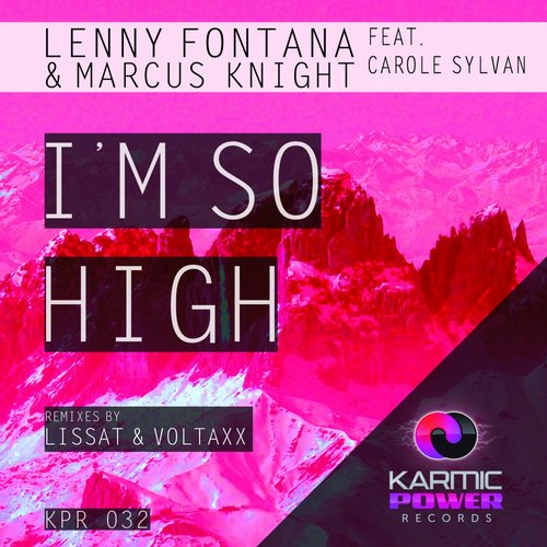 Lenny Fontana & Marcus Knight Ft Carole Sylvan - I'm So High