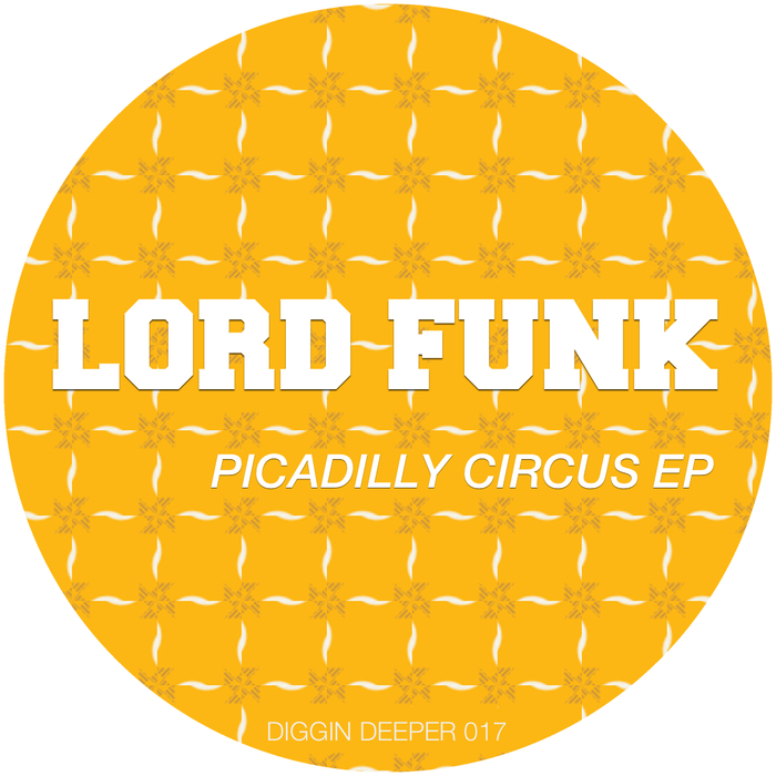 Lord Funk - Picadilly Circus EP