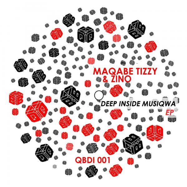 Maqabe Tizzy & Zino - Deep Inside Musiqwa
