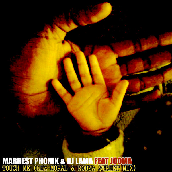 Marrest Phonik & Dj Lama Ft Jooma - Touch Me