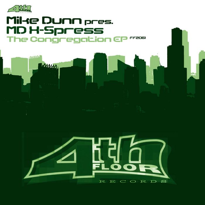 Mike Dunn Presents The MD Xpress - The Congregation EP