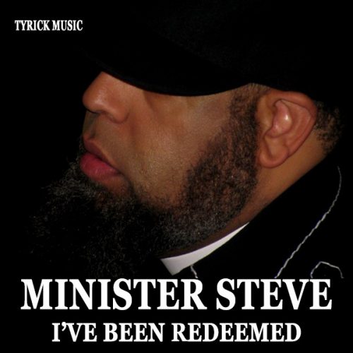 00-Minister Steve-I've Been Redeemed-2014-