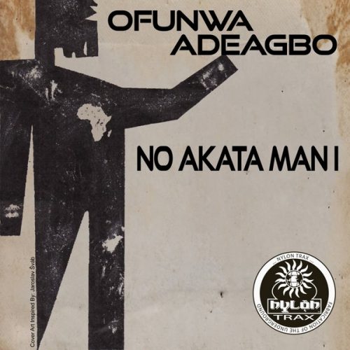 00-Ofunwa Adeagbo-No Akata Man I-2014-