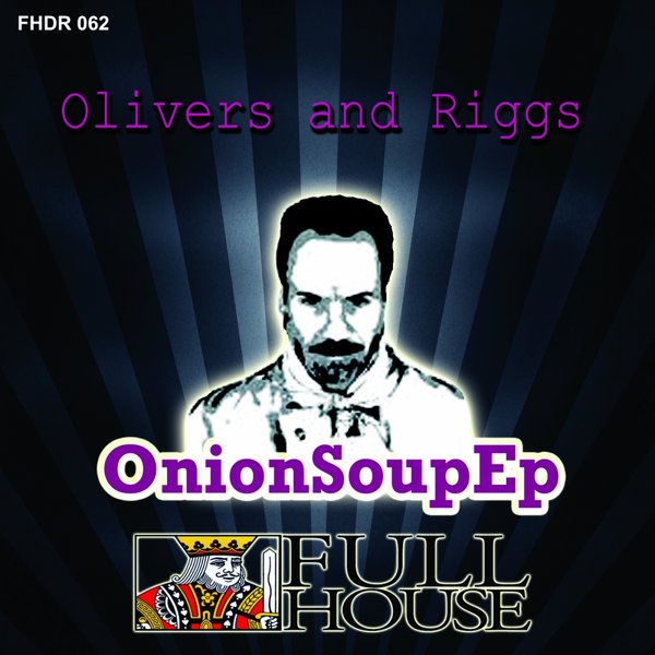 Oliver & Riggs - Onion Soup EP