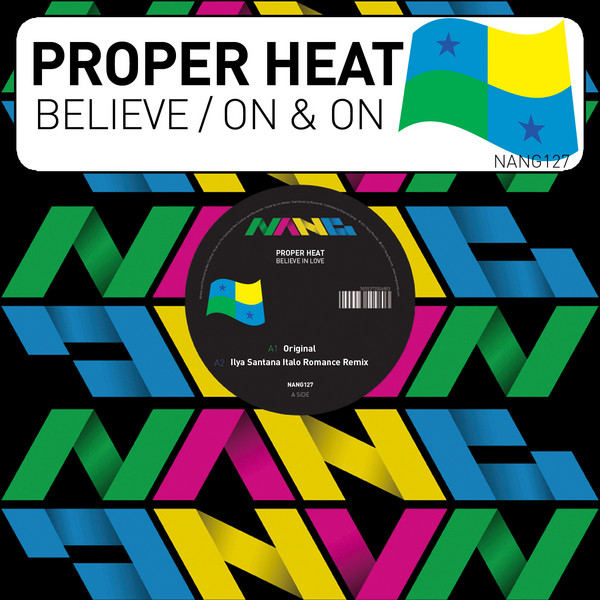 Proper Heat - Believe - On & On