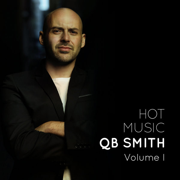 QB Smith - Hot Music Volume One