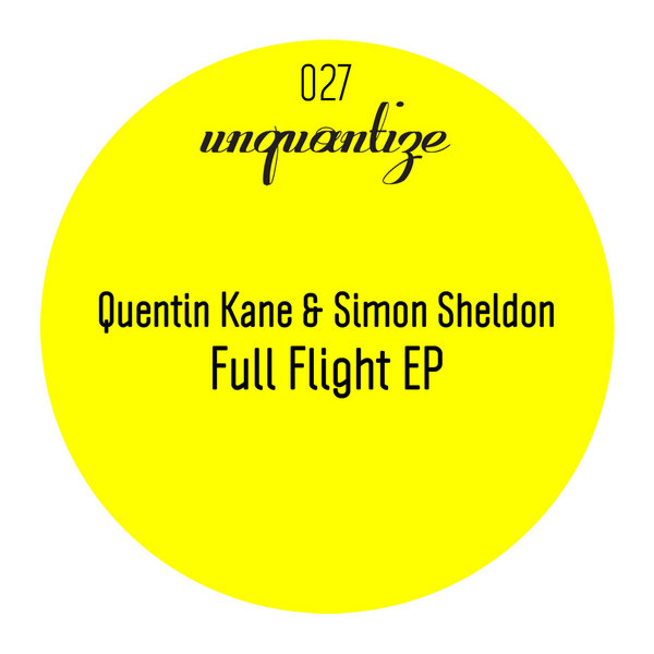 Quentin Kane & Simon Sheldon - Full Flight EP