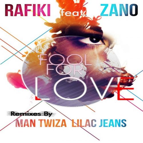 00-Rafiki Ft Zano-Fool For Love-2014-