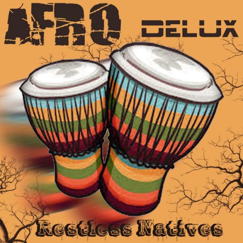 00-Restless Natives-Afro Delux-2014-