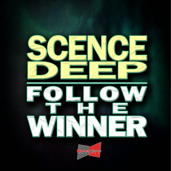 Scence Deep - Follow The Winner