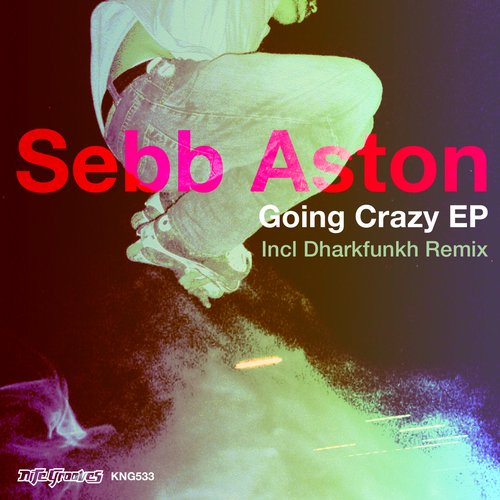 00-Sebb Aston-Going Crazy EP-2014-