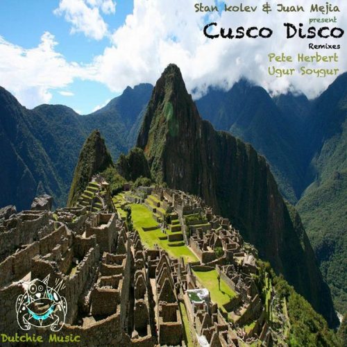 00-Stan Kolev & Juan Mejia-Cusco Disco-2014-