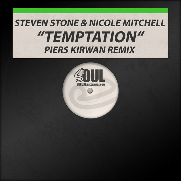Steven Stone & Nicole Mitchell - Temptation (Piers Kirwan Remix)