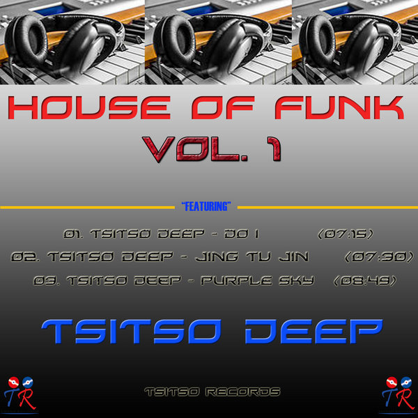 Tsitso Deep - House Of Funk Vol.1
