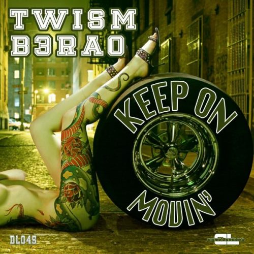 00-Twism & B3RAO-Keep On Movin'-2014-