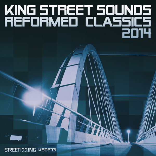 VA - King Street Sounds Reformed Classics 2014