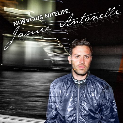 VA - Nurvous Nitelife Jamie Antonelli