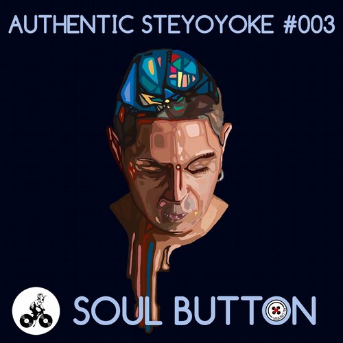 VA - Soul Button Presents Authentic Steyoyoke #003