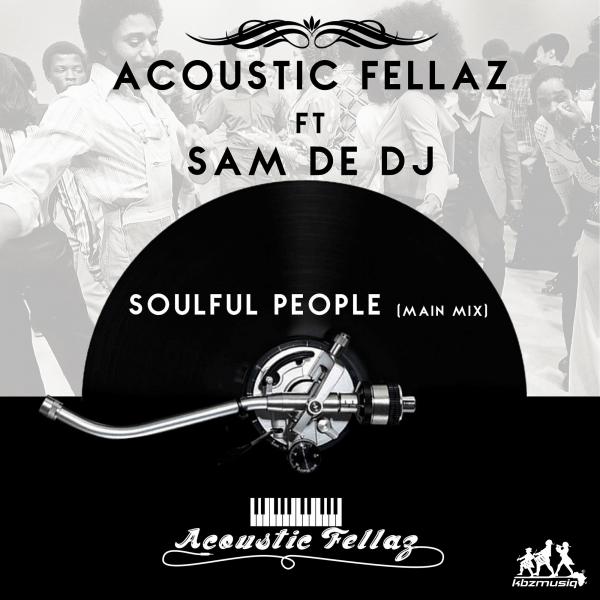 Acoustic Fellaz - Soulful People