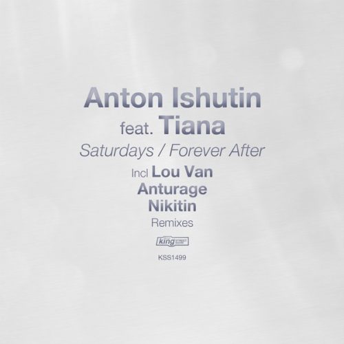 00-Anton Ishutin Ft Tiana-Saturdays - Forever After-2014-