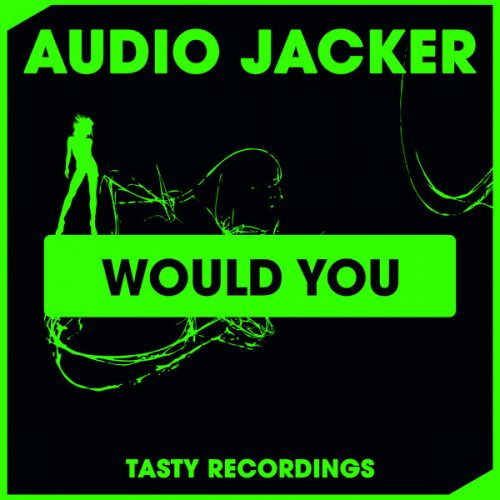 00-Audio Jacker-Would You-2014-