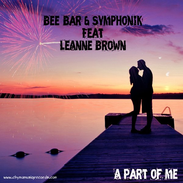 Bee-Bar & Symphonik feat. Leanne Brown - A Part Of Me