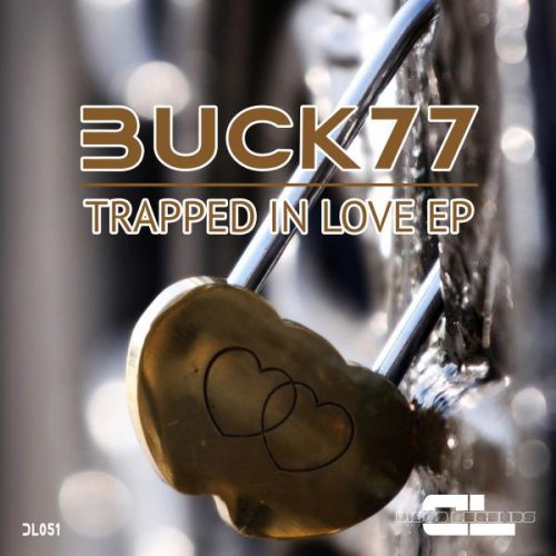00-Buck77-Trapped In Love EP-2014-