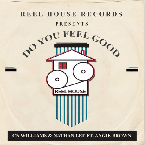 00-CN Williams & Nathan Lee feat. Angie Brown-Do You Feel Good-2014-