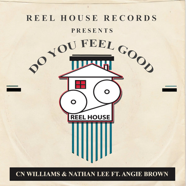 CN Williams & Nathan Lee feat. Angie Brown - Do You Feel Good