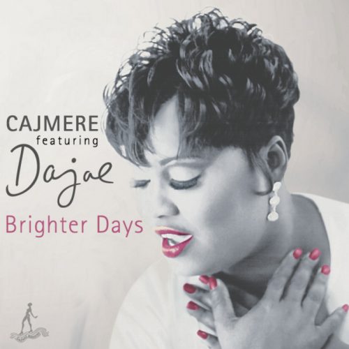 00-Cajmere feat. Dajae-Brighter Days-2012-