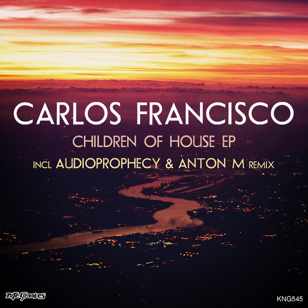 Carlos Francisco - Children Of House EP