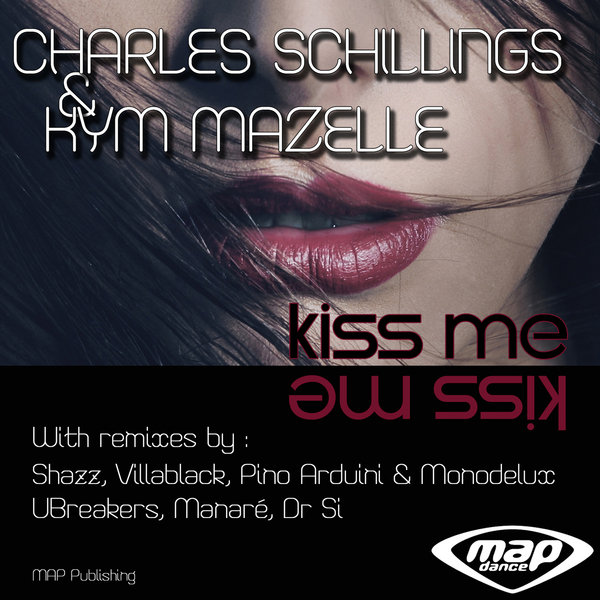 Charles Schillings & Kym Mazelle - Kiss Me