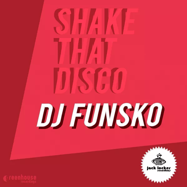 DJ Funsko - Shake That Disco