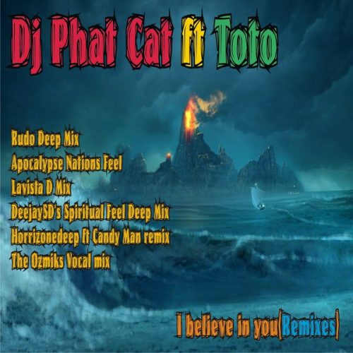 00-DJ Phat Cat Ft Toto-I Believe In You-2014-
