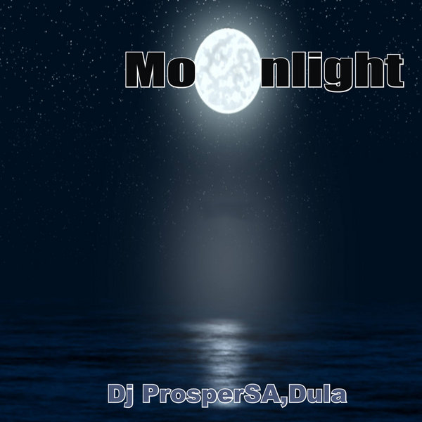 DJ Prospersa Ft Dula - Moon Light