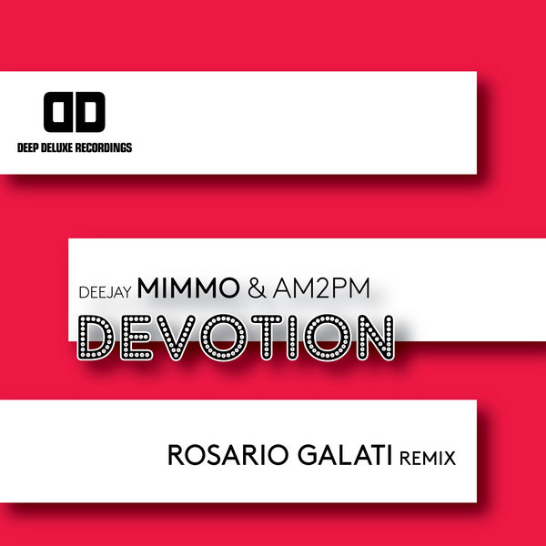Deejay Mimmo & AM2PM - Devotion