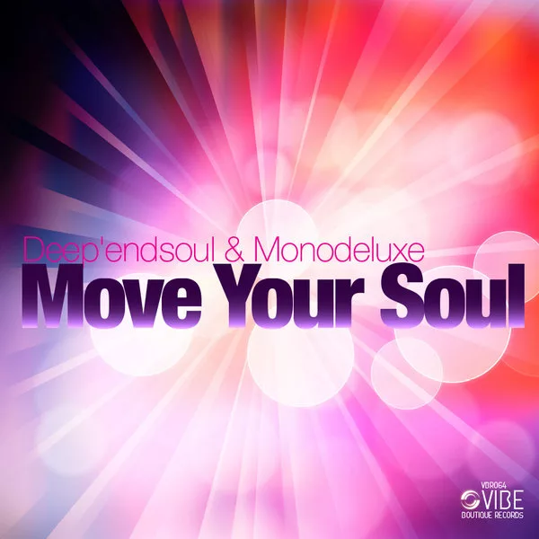 Deep'endsoul & Monodeluxe - Move Your Soul