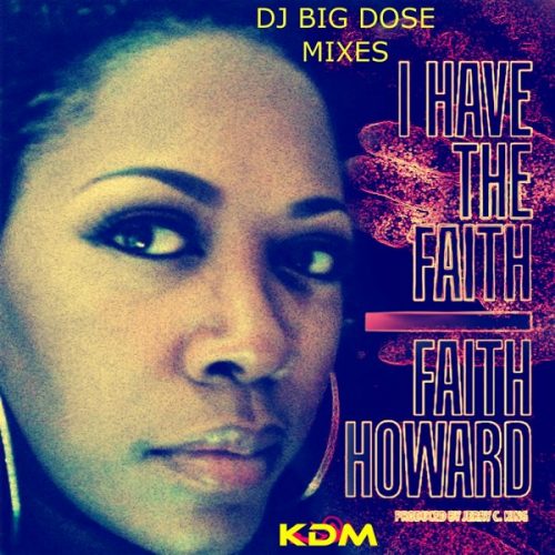 00-Faith Howard-I Have The Faith (DJ Big Dose Remixes)-2014-