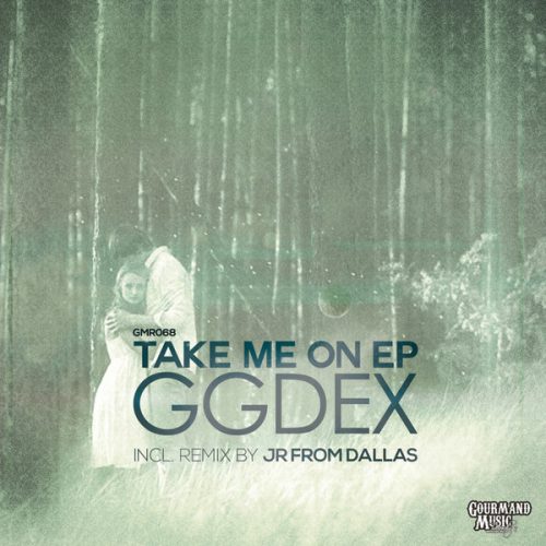 00-Ggdex-Take Me On EP-2014-