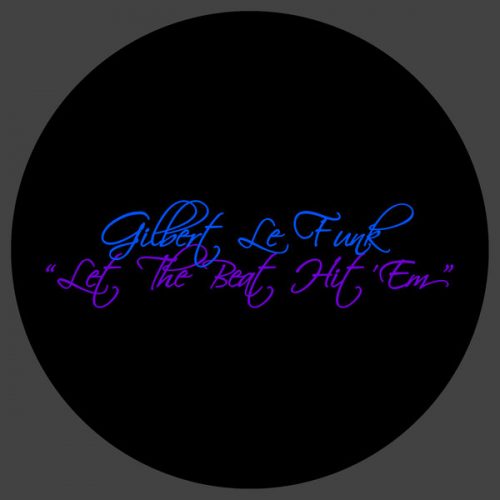 00-Gilbert Le Funk-Let The Beat Hit 'em-2015-