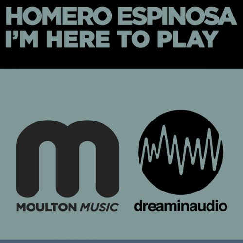 00-Homero Espinosa-I'm Here To Play-2014-