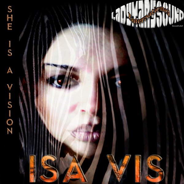 Isa Vis - She Is A Vision