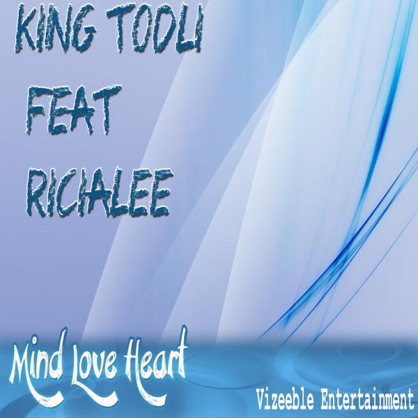 King Todli - Mind Love Heart