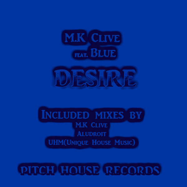 M.K Clive feat. Blue - Desire