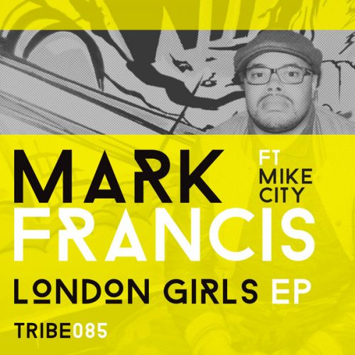 00-Mark Francis Ft Mike City-London Girls EP-2014-