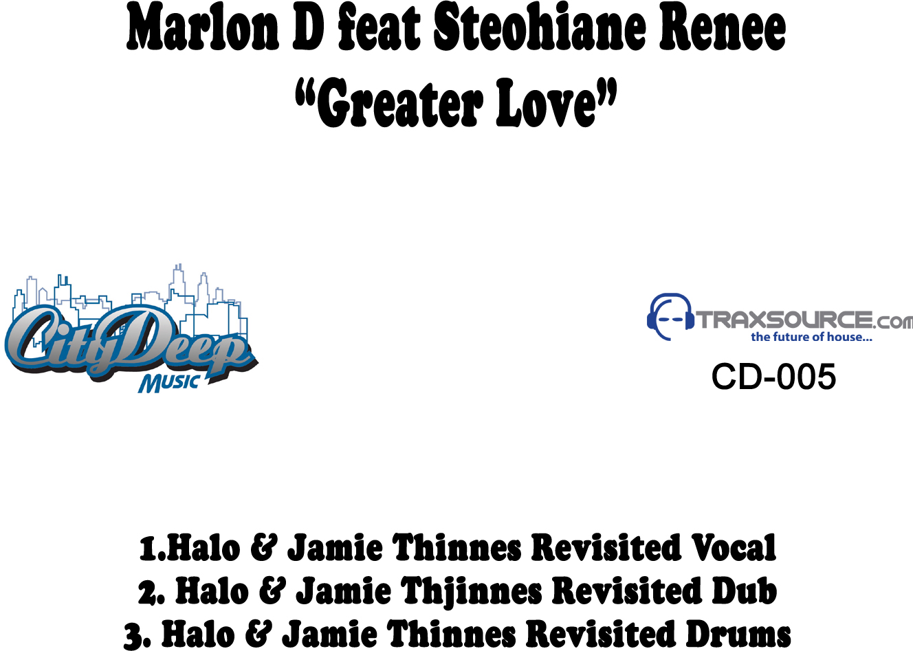 Marlon D. feat Stephanie Renee - Greater Love (Halo & Jamie Thinnes Mixes)