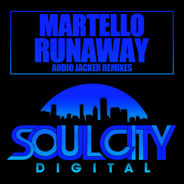 Martello - Runaway (Audio Jacker Remixes)